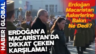 Erdoğan Macar Askerlerinin Karşısına Geçip Bakın Ne Dedi [upl. by Ozner86]