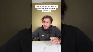 Pov tu fais un baccalauréat avec de pote suspect partie 3 [upl. by Bord]