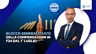 Giuseppe Avanzato  Blocco generalizzato delle compensazioni in F24 dal 1° luglio [upl. by Sihtam]