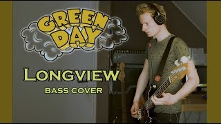 Green Day  Longview Live Version  Bass Cover [upl. by Frayda]