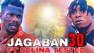 JAGABAN FT SELINA TESTED COMPLETE EPISODE 30 Final [upl. by Iramo518]