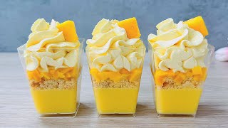 Mango Dessert Cups No bake dessert that will melt in your mouth Easy and Yummy [upl. by Scheck559]