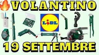 Oggetti Mai Visti 😱😱 nel Nuovo VOLANTINO LIDL PARKSIDE del 19 SETTEMBRE spesa faidate conveni [upl. by Rem497]