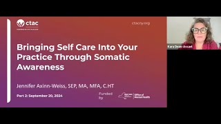 Workshop on Bringing Self Care Into Your Practice Through Somatic Awareness Part 2 [upl. by Yun]