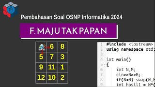 Pembahasan Soal OSNP Informatika 2024 bagian F Maju Tak Papan [upl. by Ahsinyd]