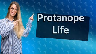 What is protanope [upl. by Ab511]