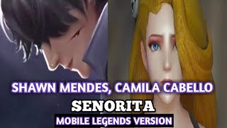 SHAWN MENDES CAMILA CABELLO  SENORITA MOBILE LEGENDS VERSION [upl. by Odraccir]