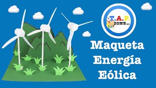 Como hacer la maqueta de la Energia Eolica BASICA  TAP ZONE Mx [upl. by Artened]