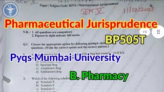 Pharmaceutical Jurisprudence B pharm 5th semester pyq  Mumbai university B Pharmacy  PYQ [upl. by Ewell]