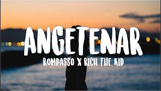 Rompasso Rich The Kid  Angetenar Lyrics  Trending Song [upl. by Ainig]