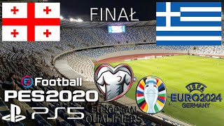 eFootball PES 2020  Eliminacje do UEFA EURO 2024 Gruzja vs Grecja Finał EUROPEAN QUALIFIERS [upl. by Neerroc198]