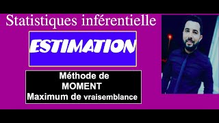 EstimationComment estimer par méthode de moment et méthode de maximum de vraisemblance Episode 23 [upl. by Bast]