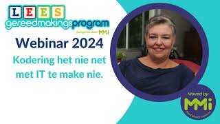 LeesGEREED webinar 2024 Kodering het nie net met IT te make nie [upl. by Legnalos]