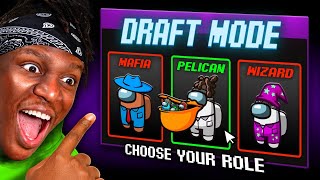 SIDEMEN AMONG US DRAFT MODE CHOOSE YOUR OWN ROLE [upl. by Neram]