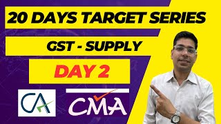 DAY 2 Meaning of Supply GST  GST series 20 DAYS TARGET SERIES  CA CMA CS  Prof Vinit kumar [upl. by Shulins387]