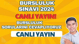 CANLI YAYIN  BURSLULUK SINAVI SORULARINI YANITLIYORUZ [upl. by Sperling]