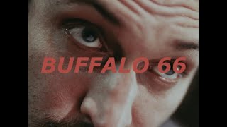 Buffalo 66  Edit [upl. by Yrrat]