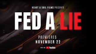 Fed A Lie  Official Trailer [upl. by Marba]