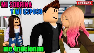 MI SOBRINA Y MI ESPOSO ME TRAICIONAN  Roblox Brookhaven rp  Mini Pelicula  Historia de Roblox [upl. by Ellene]