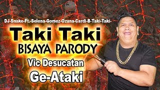 Taki Taki Bisaya Parody quotGEATAKIquot [upl. by Noryt]