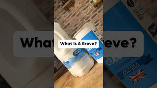 What Is A Breve coffee coffeelover shorts [upl. by Derrek]