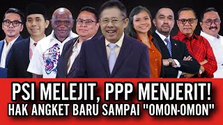 PSI MELEJIT PPP MENJERIT  HAK ANGKET BARU SAMPAI quotOMONOMONquot [upl. by Ayat]