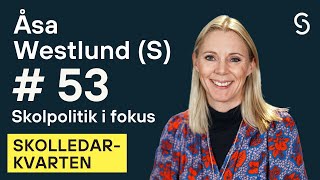 53  Skolpolitik i fokus  Socialdemokraterna  med Åsa Westlund [upl. by Yrrol320]