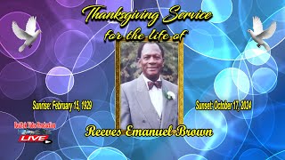 Thanksgiving Service for the Life of Reeves Emanuel Brown [upl. by Novelia]