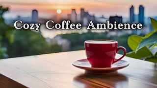 Spring Morning Jazz in a Cozy Coffee Shop Ambience Relaxing Jazz Music for Stress Relief [upl. by Engvall]