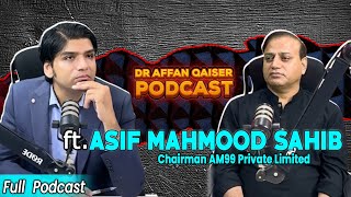 Dr Affan Qaiser Podcast Featuring Asif Mahmood sb  Full Podcast [upl. by Becker]