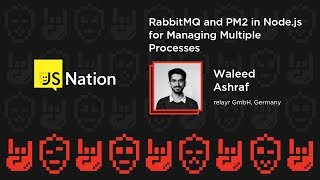 RabbitMQ and PM2 in Nodejs for managing Multiple Processes – Waleed Ashraf [upl. by Coad538]