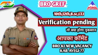 Vacancy update 2024  Bro Gref verification pending  bro vacancy gref newvacancy waiting [upl. by Boak]