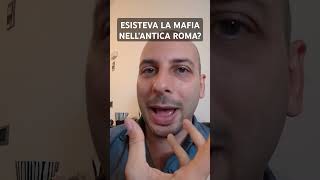 Esisteva la mafia nellantica Roma curiosità [upl. by Tandy]