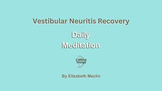 Vestibular Neuritis Recovery Meditation by Ceiling Wings [upl. by Anierdna]