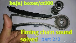 how to solve timing chain soundtiming chain guide changed part 22 bajaj boxer  ct100 [upl. by Nowahs]