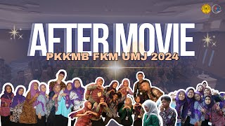 AFTER MOVIE PKKMB FKM UMJ 2024 [upl. by Osnohpla838]