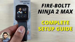 FireBoltt Ninja 2 Max  Complete Setup Guide [upl. by Hsirk]