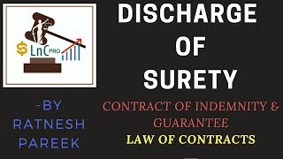 DISCHARGE OF SURETY FROM LIABILITIES IN A CONTRACT OF GUARANTEE LAW OF CONTRACTS [upl. by Llenyr]