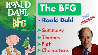 quotThe BFGquot by Roald Dahl  Summary Themes Characters amp Analysis Audiobook [upl. by Ynehpets840]