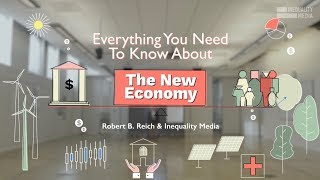 Everything You Need to Know About the New Economy  Robert Reich [upl. by Kaden]