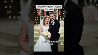 Duggar Wedding Dresses RANKED [upl. by Yornek43]