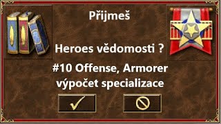 Heroes vědomosti 10  Offense Armorer a výpočet specializace [upl. by Katti]