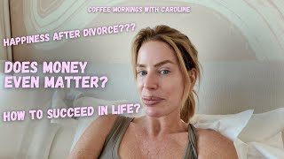 The mindset I had to create my dream life Coffee mornings with Caroline EP 2 [upl. by Mackay]