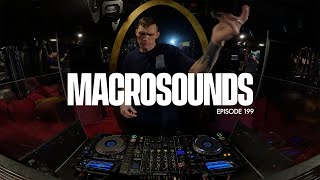 MACROLEV PRESENTS MACROSOUNDS  EPISODE 199 [upl. by Amann]