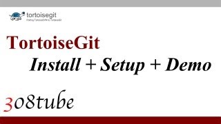 How to install and setup TortoiseGit then a demo with GitHub [upl. by Htieh503]