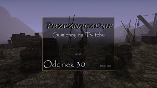 Gothic 2 Przeznaczenie  Część 30 Co by tu najpierw w tym 3 rozdziale [upl. by Yelrah]