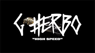 G Herbo  High Speed Official Lyric Video [upl. by Tanitansy]