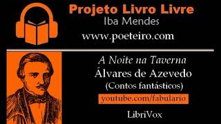 A Noite na Taverna Livro falado de Alvares de Azevedo [upl. by Galvan]