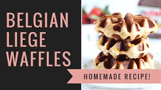 Belgian Liege Waffles  BEST Waffles Ever [upl. by Bucky]