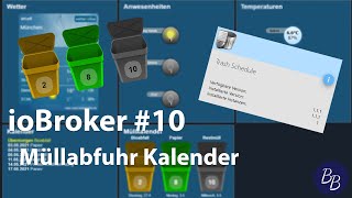 DIY Smart Home 10  ioBroker Müllabfuhr Kalender [upl. by Yahsal]